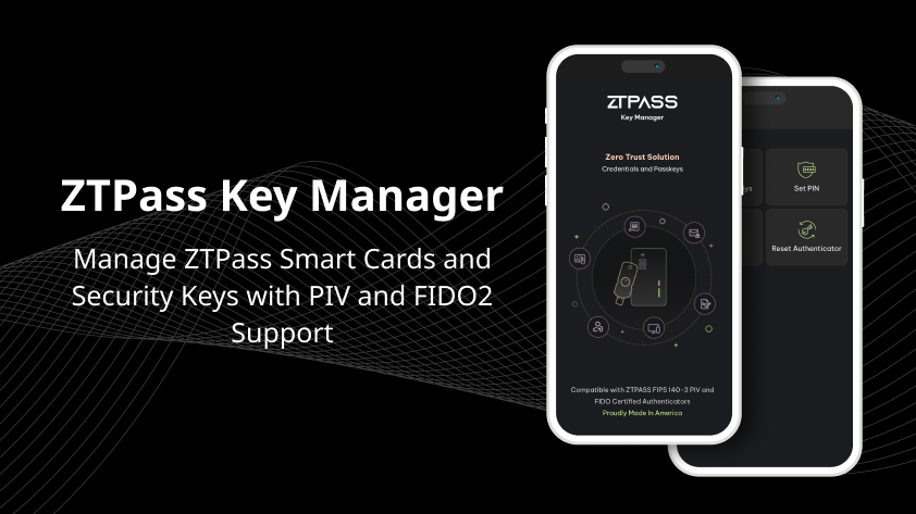 Meet ZTPass Key Manager: Your Security, Fully in Your Hands